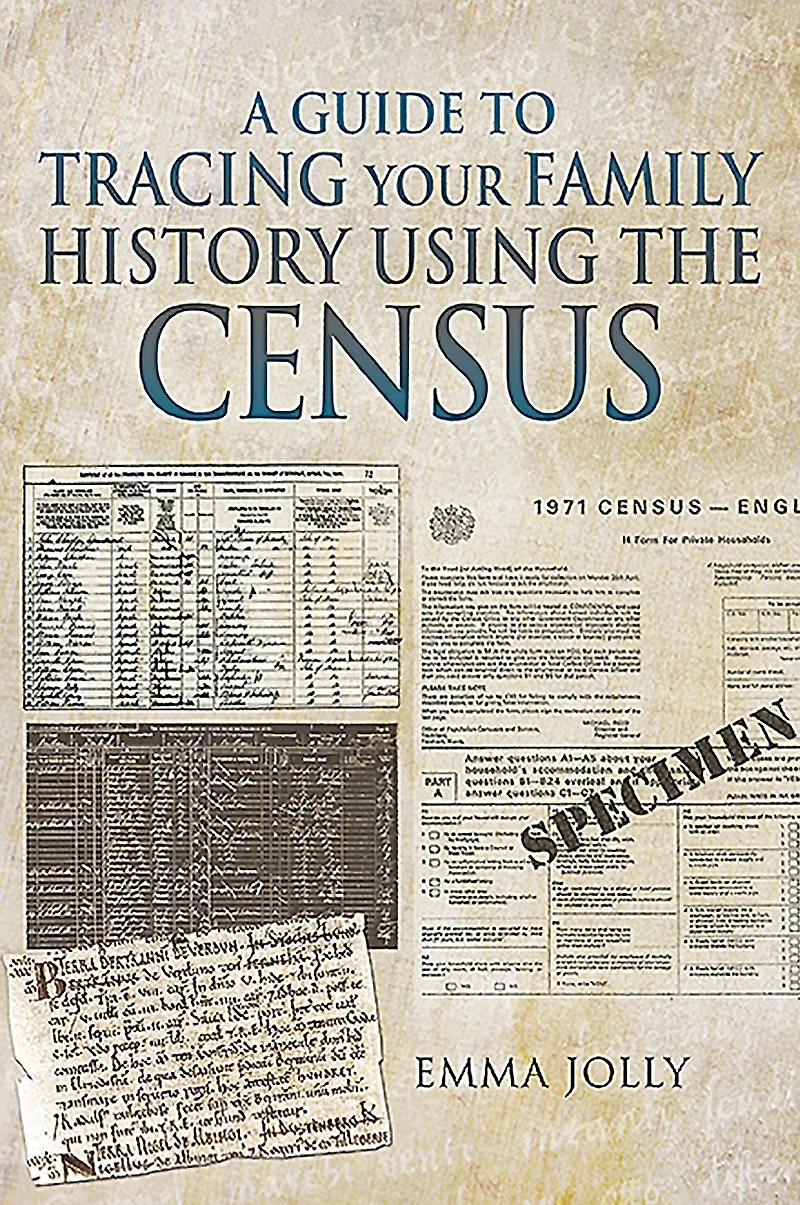 A Guide to Tracing Your Family History Using the Census