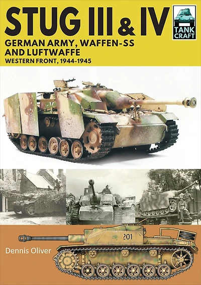Stug III & IV: German Army, Waffen-SS and Luftwaffe: Western Front, 1944-1945