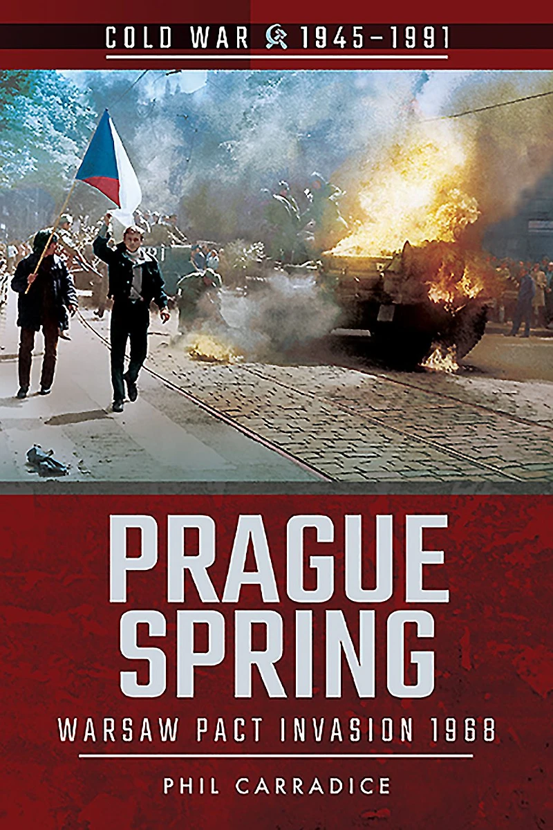 Prague Spring: Warsaw Pact Invasion, 1968