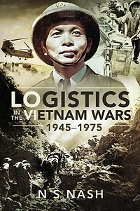 Logistics the Vietnam Wars, 1945-1975