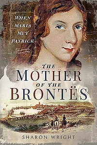 the Mother of Brontës: When Maria met Patrick
