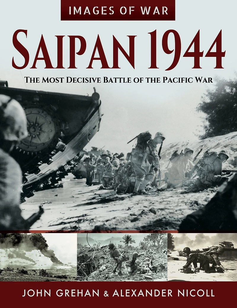 Saipan 1944: the Most Decisive Battle of Pacific War