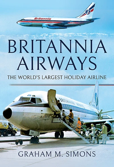 Britannia Airways: The World's Largest Holiday Airline