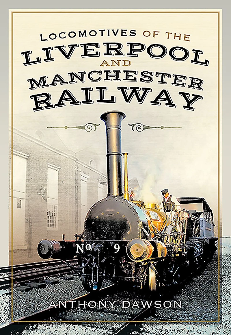 Locomotives of the Liverpool and Manchester Railway