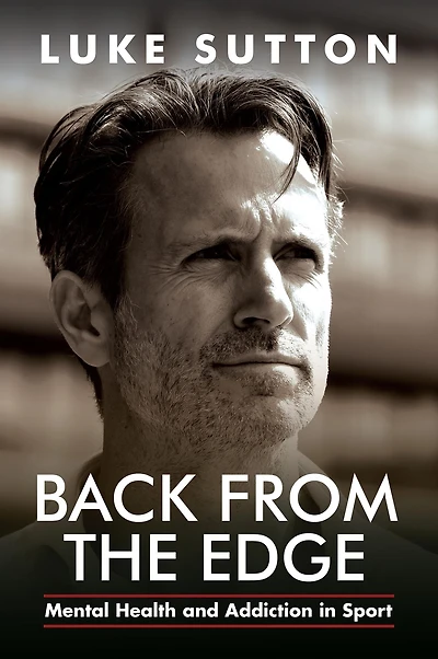 Back from the Edge: Mental Health and Addiction Sport
