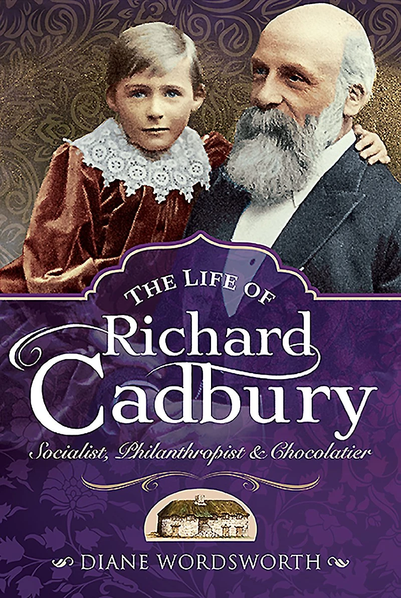The Life of Richard Cadbury: Socialist, Philanthropist & Chocolatier