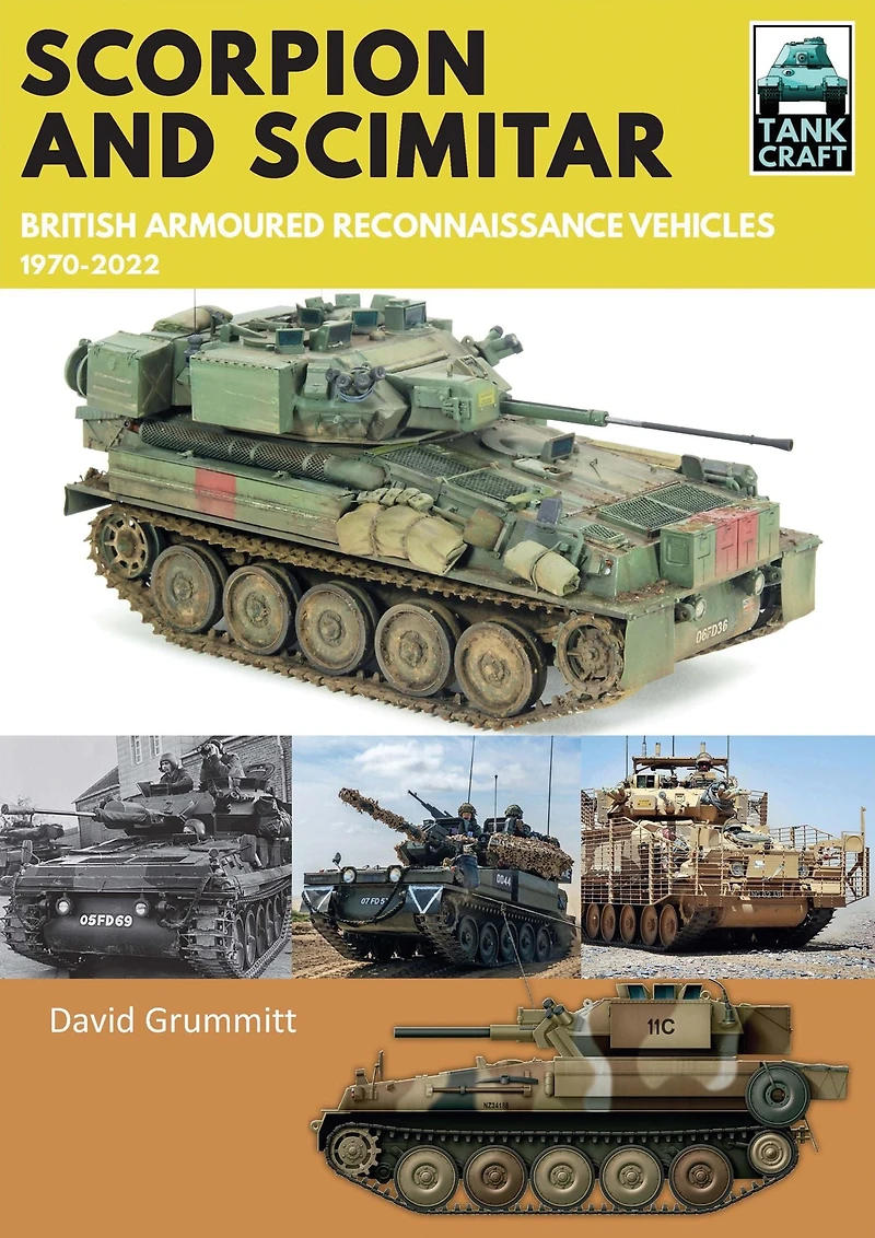Scorpion and Scimitar: British Armoured Reconnaissance Vehicles, 1970-2022