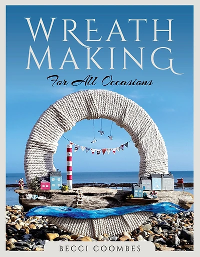 Wreath Making for all Occasions