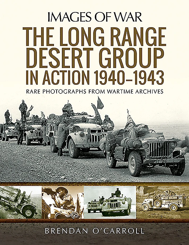 The Long Range Desert Group Action 1940-1943