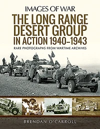 The Long Range Desert Group Action 1940-1943