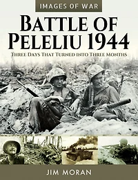 Battle of Peleliu, 1944: Three Days That Turned into Months