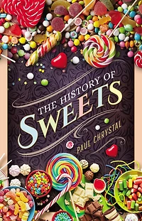 The History of Sweets