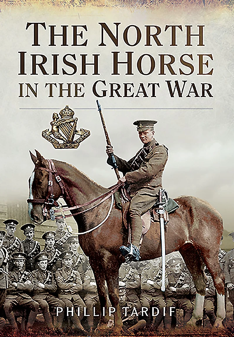 the North Irish Horse Great War