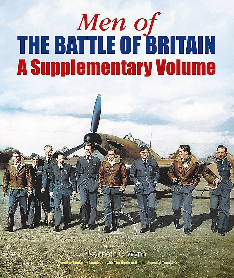 Men of the Battle Britain: A Supplementary Volume