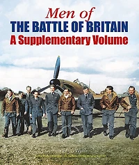 Men of the Battle Britain: A Supplementary Volume