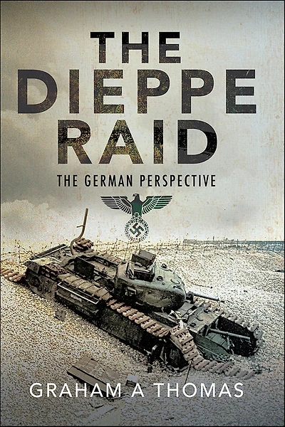 The Dieppe Raid: German Perspective