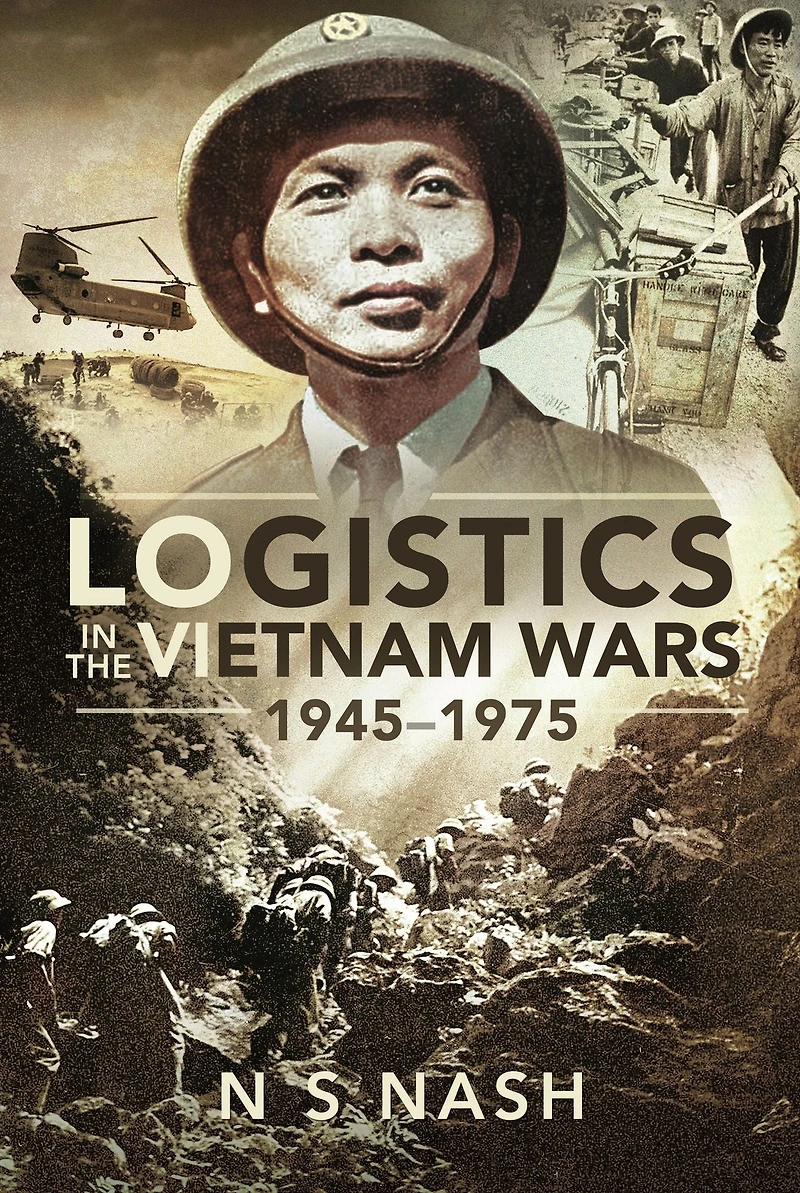 Logistics the Vietnam Wars, 1945-1975