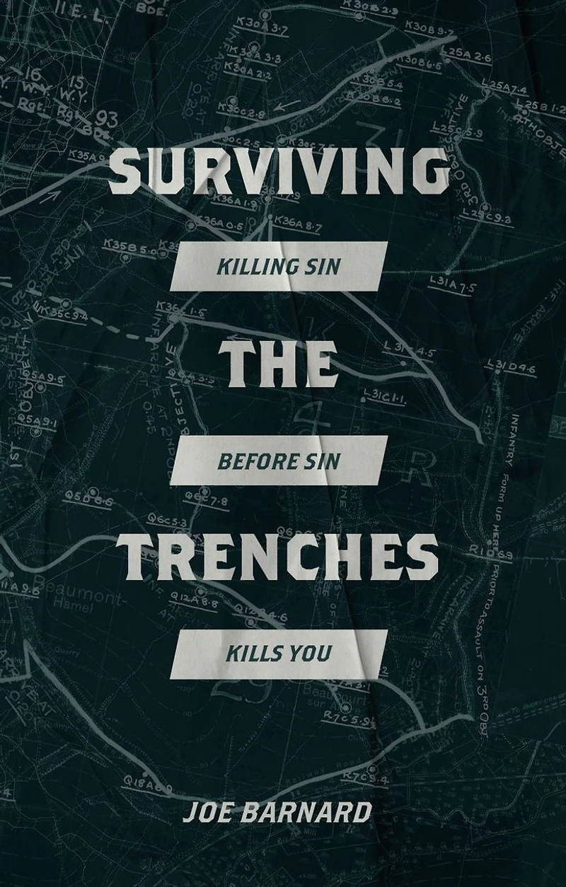 Surviving the Trenches: Killing Sin Before Kills You