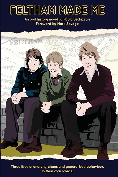 Feltham Made Me: Foreword by Mark Savage