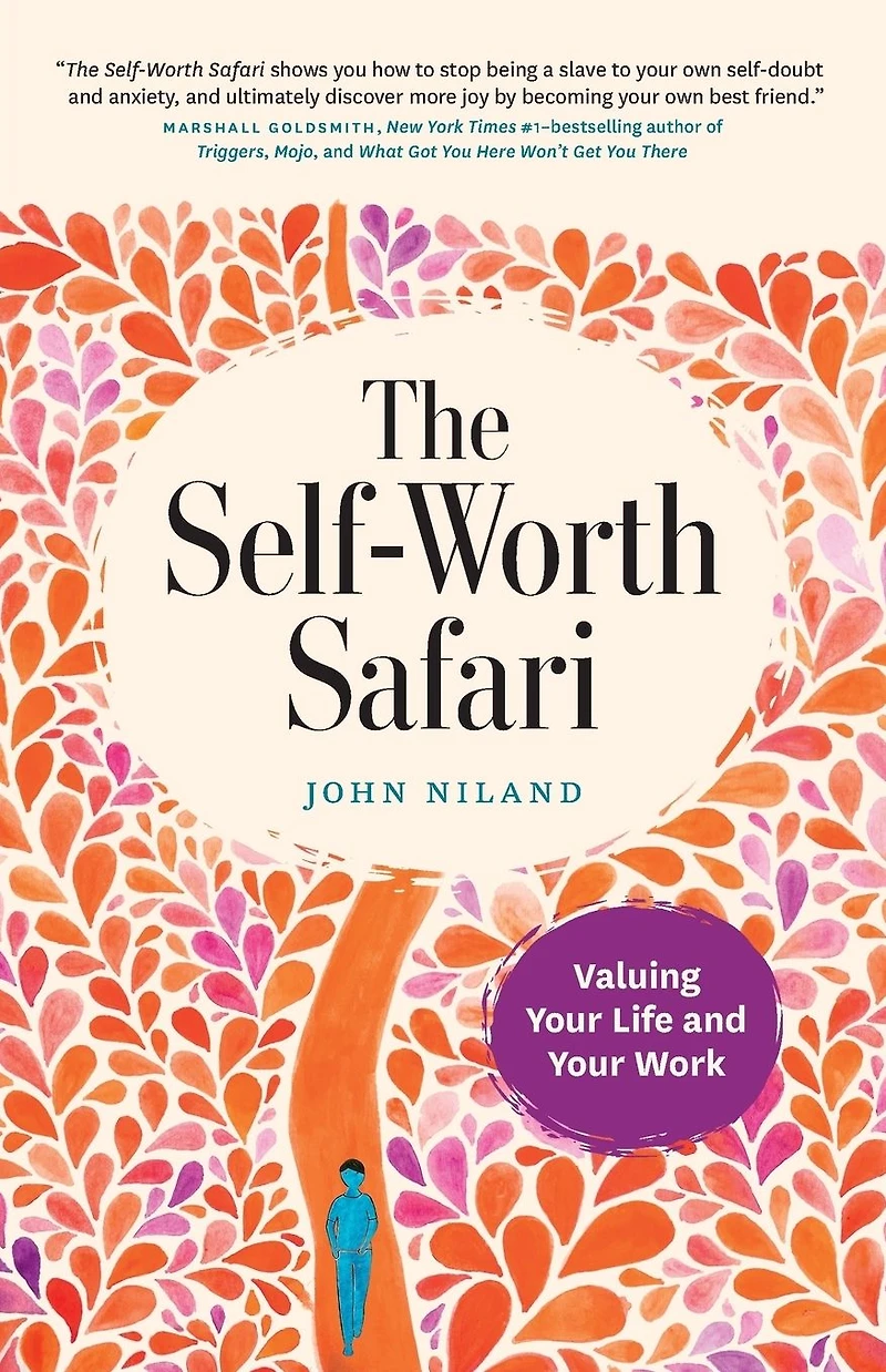 The Self-Worth Safari: Valuing Your Life and Work