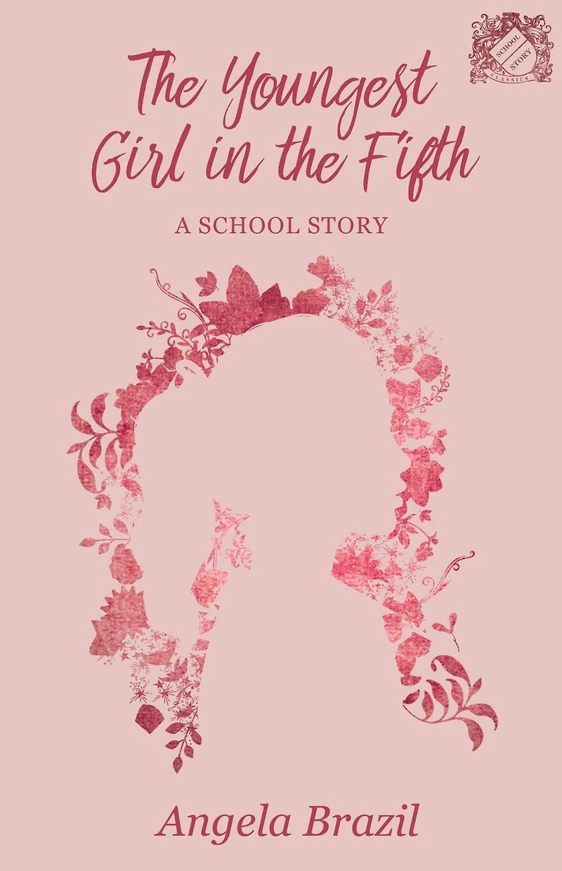 the Youngest Girl Fifth: A School Story