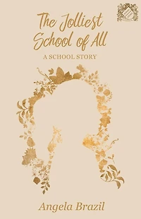 The Jolliest School of All - A Story