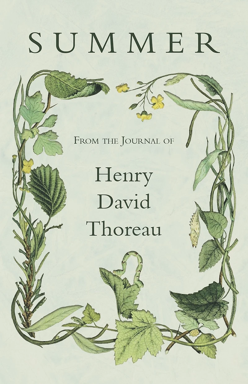 Summer: From the Journal of Henry David Thoreau
