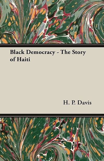 Black Democracy: The Story of Haiti
