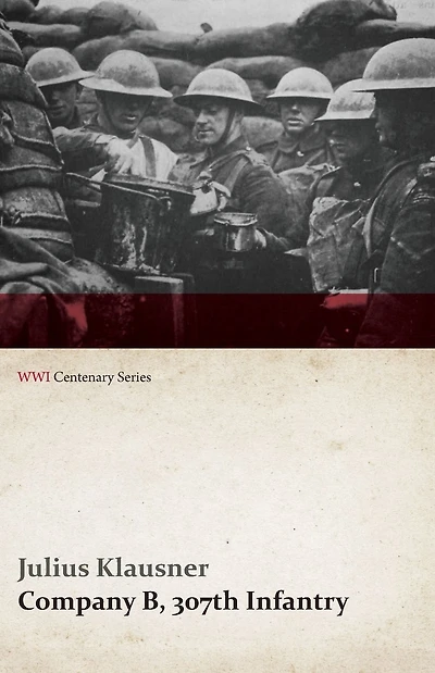 Company B, 307th Infantry