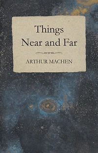 Things Near and Far