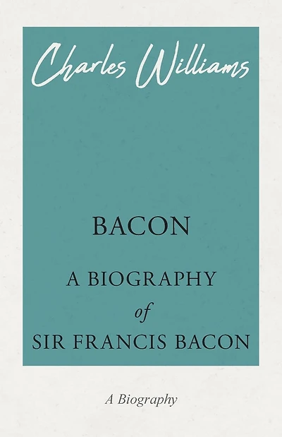 Bacon - A Biography of Sir Francis