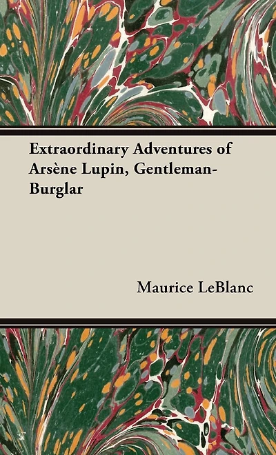 The Extraordinary Adventures Of ArsÃ¯Â¿Â½ne Lupin, Gentleman-Burglar