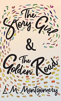 The Story Girl & Golden Road