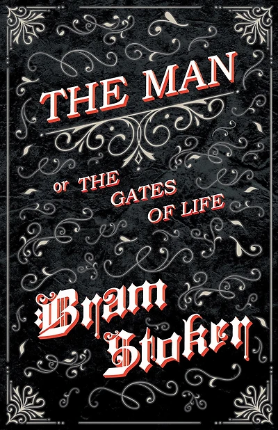 The Man: or, Gates of Life