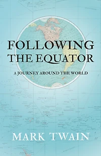 Following the Equator: A Journey Around World