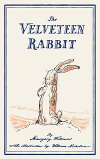The Velveteen Rabbit: or How Toys Become Real