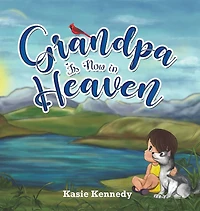 Grandpa Is Now Heaven