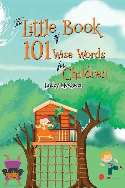 The Little Book of 101 Wise Words for Children