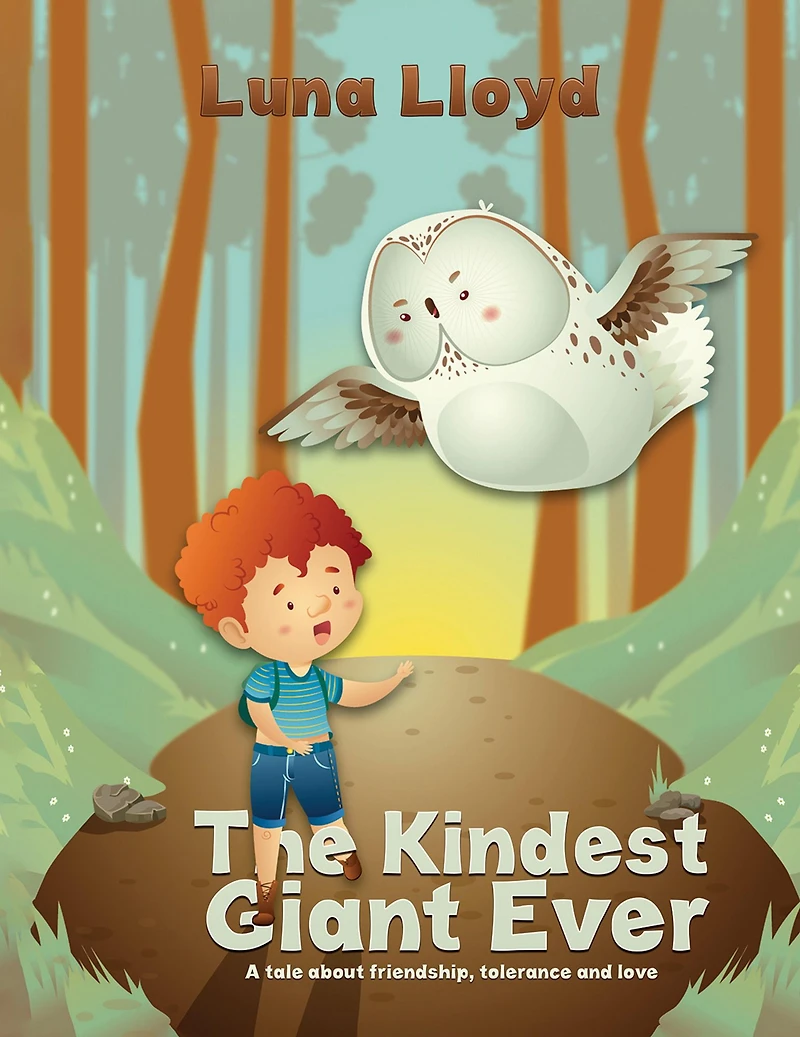 The Kindest Giant Ever: A tale about friendship, tolerance and love