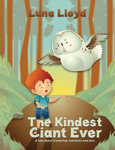 The Kindest Giant Ever: A tale about friendship, tolerance and love