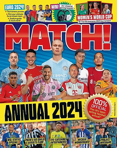 Match Annual 2024: The number one soccer annual for fans everywhere!