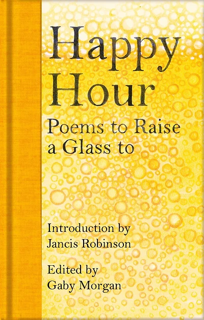 Happy Hour: Poems to Raise a Glass