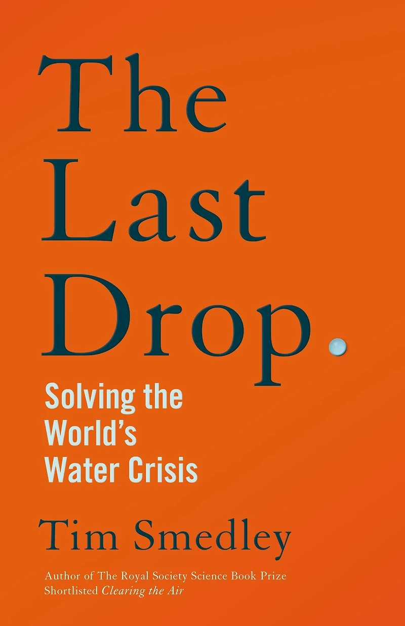 the Last Drop: Solving world's water crisis