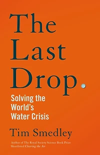 the Last Drop: Solving world's water crisis