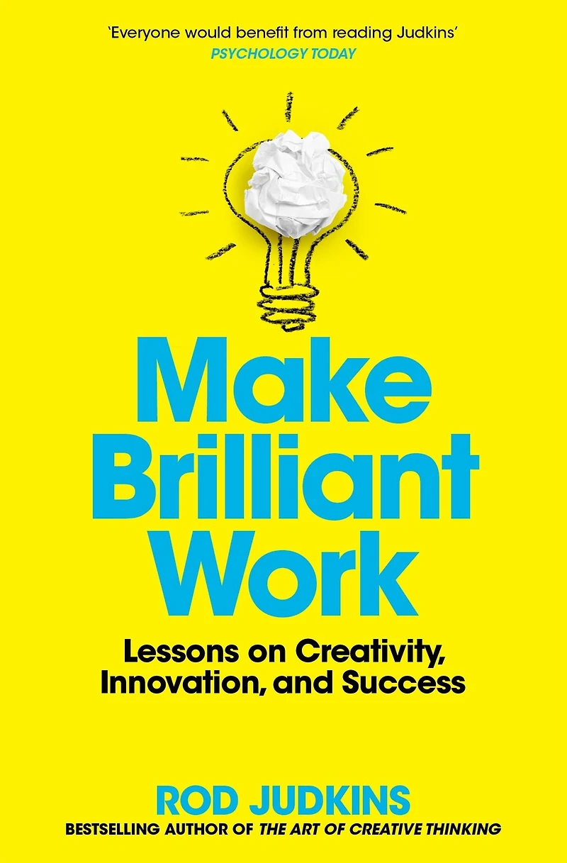 Make Brilliant Work: Lessons on Creativity, Innovation, and Success