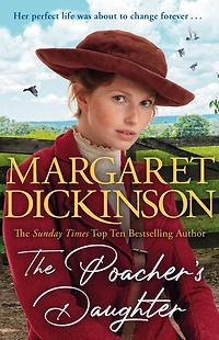 the Poacher's Daughter: Heartwarming Page-turner From One of UK's Favourite Saga Writers