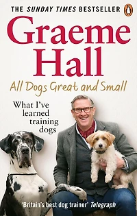 All dogs Great and Small: What I've learned training