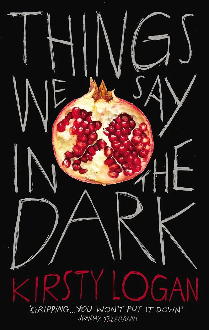 Things We Say the Dark