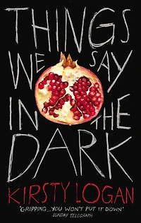 Things We Say the Dark
