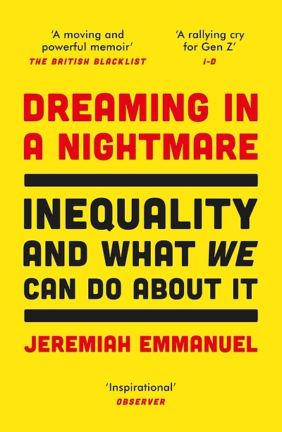 Dreaming a Nightmare: Inequality and What We Can Do About It